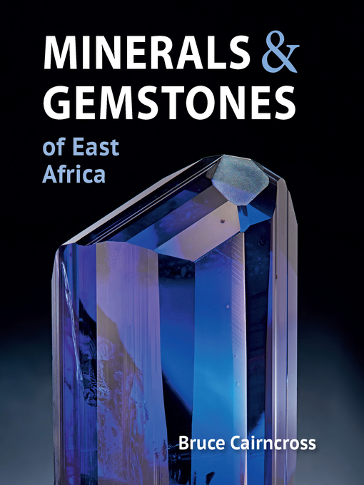 Title details for Minerals & Gemstones of East Africa by Bruce Cairncross - Available